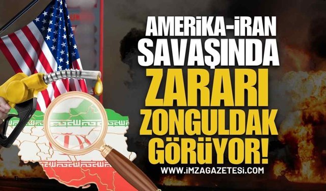 Amerika İran Savaşında Zarar Gören Zonguldak Oluyor!
