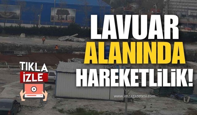 Zonguldak Lavuar Alanında Hareketlilik!