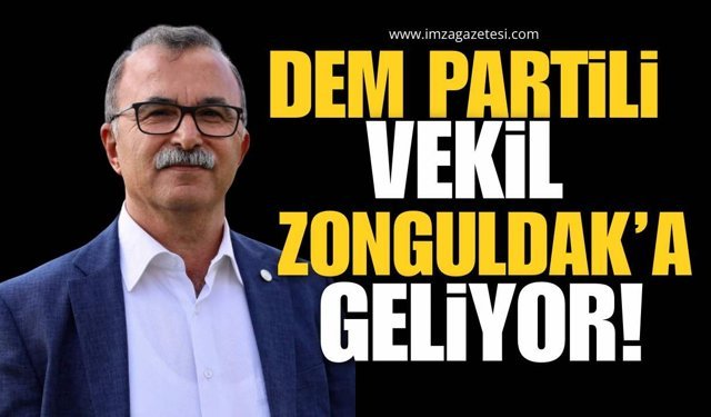 DEM Parti İzmir Milletvekili Zonguldak’a Geliyor!