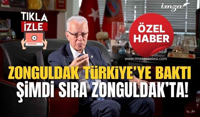 "Zonguldak Türkiye'ye Baktı, Şimdi Sıra Zonguldak'ta!"