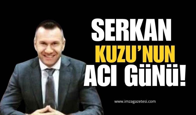 Anahtar Parti Zonguldak İl Yönetim Kurulu Üyesi Sertan Kuzu Acı Günü!