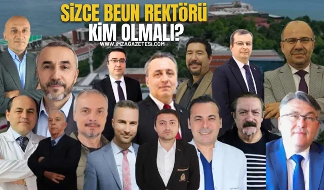 Sizce Zonguldak Bülent Ecevit Üniversitesi (BEUN) Rektörü Kim Olmalı?
