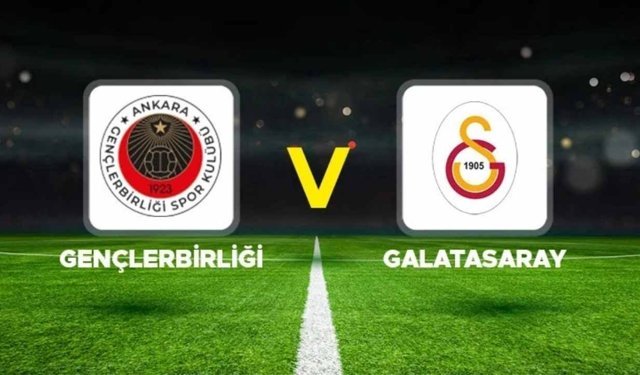 CANLI İZLE: Gençlerbirliği Galatasaray Maçı Canlı İzle! Gençlerbirliği - GS Maçı Şifresiz Mi