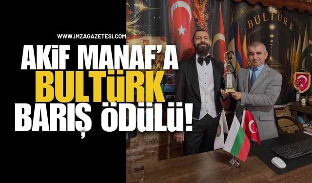 Dünyaca Ünlü Yazar Akif Manaf’a BULTÜRK Barış Ödülü