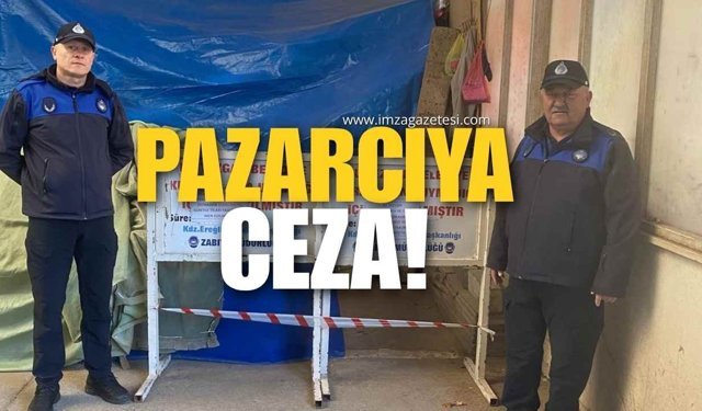 Ereğli’de Müşteriye Kaba Davranan Pazarcıya Ceza!