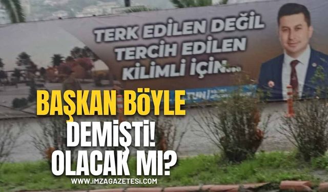 Başkan böyle demişti! Olacak mı?