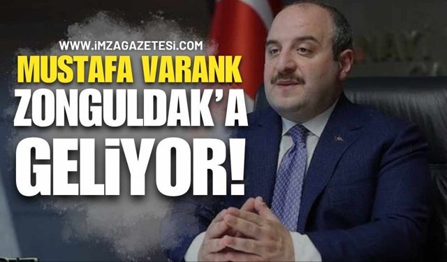 Mustafa Varank Zonguldak’a Geliyor!