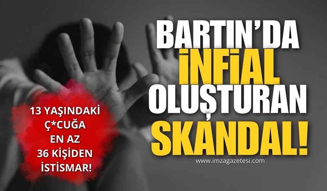 Bartın'da İnfial Oluşturan Skandal! 13 Yaşındaki Ç*cuğa En Az 36 Kişiden İstismar!