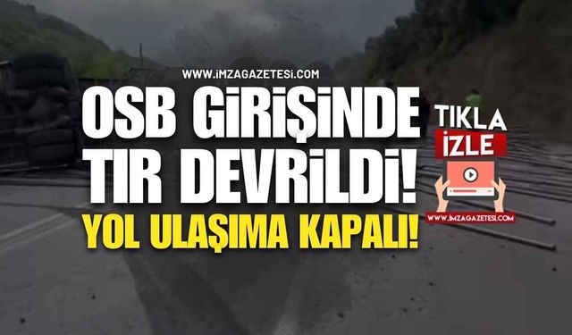 Ereğli OSB Girişinde Tır Devrildi: Yol Trafiğe Kapandı!