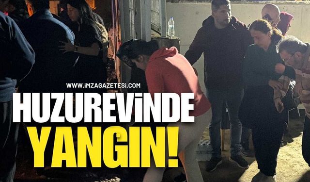 Huzurevinde yangın! 54 kişi tahliye edildi