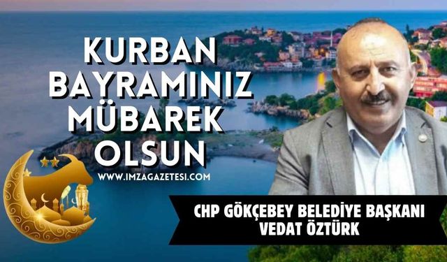 CHP Gökçebey Belediye Başkanı Vedat Öztürk Kurban Bayramı Mesajı