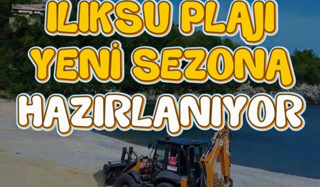 Ilıksu Plajı Yeni Sezona Hazırlanıyor