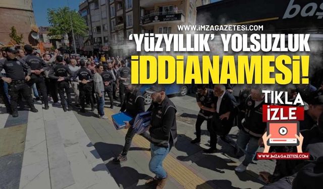 "Yüzyıllık" Yolsuzluk İddianamesi: Eski Başkana 177, Müdürlere 600 Yıl Hapis İstemi!