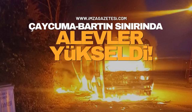 Çaycuma-Bartın Sınırında Gece Yarısı Alevler Yükseldi!
