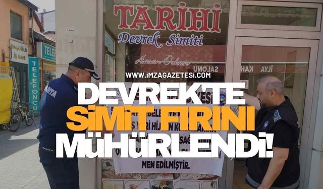 Devrek'te Simit Fırını Mühürlendi!