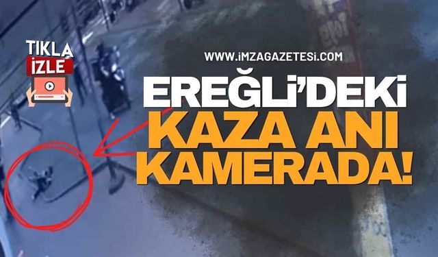 Ereğli'deki Kaza Anı Kamerada!