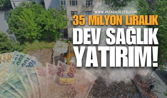 35 Milyon Liralık Dev Sağlık Yatırımı!