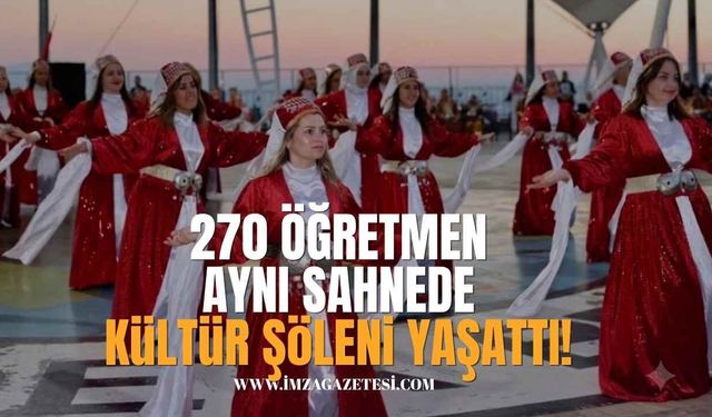 270 Öğretmen Aynı Sahnede Kültür Şöleni Yaşattı!