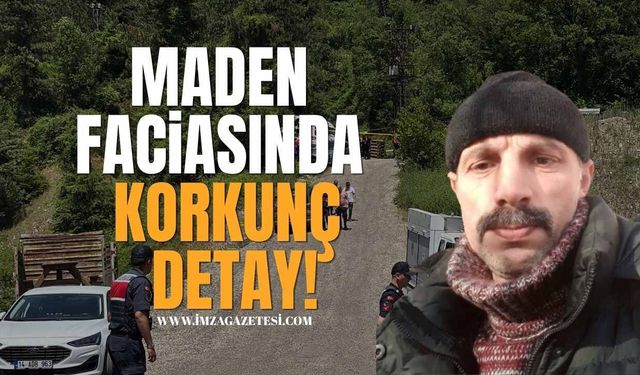 Maden Faciasında İlginç Detay Ortaya Çıktı!