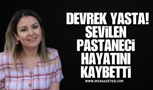 Devrek'in sevilen pastanecisi Reyhan Döngel hayatını kaybetti