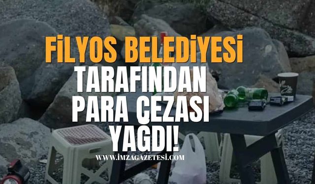 Filyos Beldesi Belediyesi Tarafından Para Cezası Yağdı!