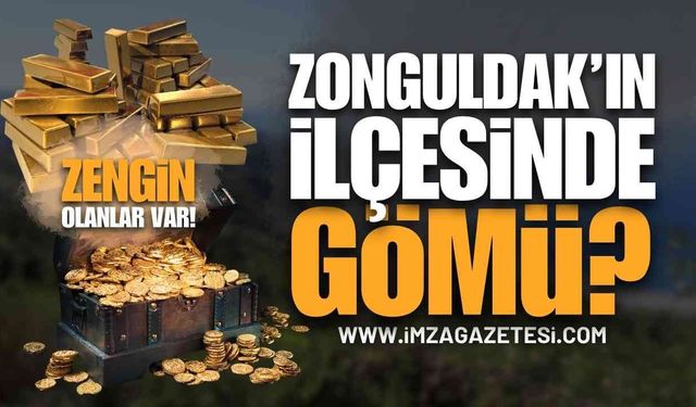 Zonguldak'ın İlçesinde Gömü İddiası: "Hazine Bulup Zengin Olanlar Var!"