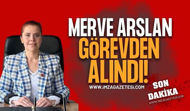 CHP Zonguldak'ta Görevden Alma Dalgası! Merve Arslan Görevden Alındı!