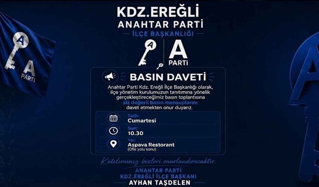 Anahtar Parti Kdz. Ereğli İlçe Yönetimi Kamuoyuna Tanıtılacak