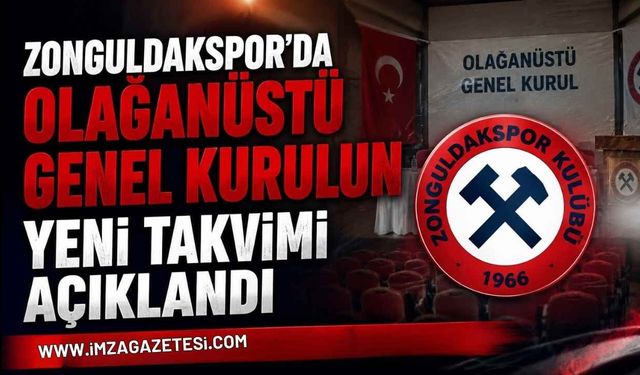 Zonguldakspor'da Olağanüstü Genel Kurulun Yeni Takvimi Açıklandı