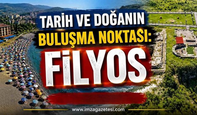 Tarih ve Doğanın Buluşma Noktası: Filyos...