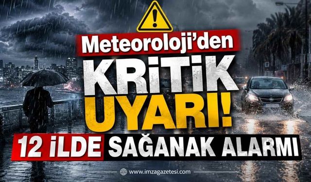 Meteoroloji'den Kritik Uyarı! 12 İlde Sağanak Alarmı