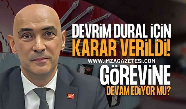 CHP'de İl Başkanları Görevden Alındı: Devrim Dural İçin Karar Verildi!