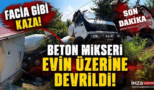 Facia Gibi Kaza! Beton Mikseri Evin Üzerine Devrildi!