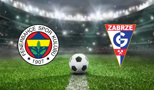 Fenerbahçe - Górnik Zabrze Nerede İzlenir? Canlı İzle