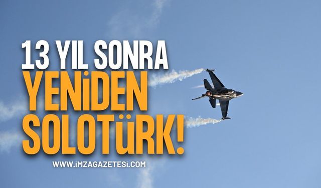 Karadeniz Ereğli, 13 yıl sonra yeniden SOLOTÜRK heyecanını yaşadı!