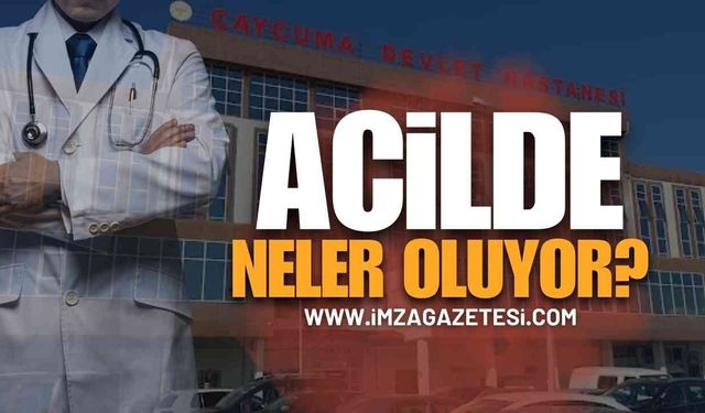 Zonguldak Çaycuma Devlet Hastanesi Acilinde Neler Oluyor?