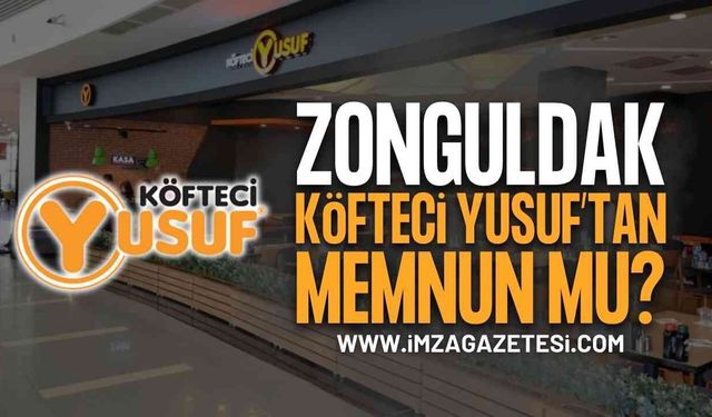 Zonguldak Köfteci Yusuf'tan Memnun Mu? Beklenmedik Sonuç!