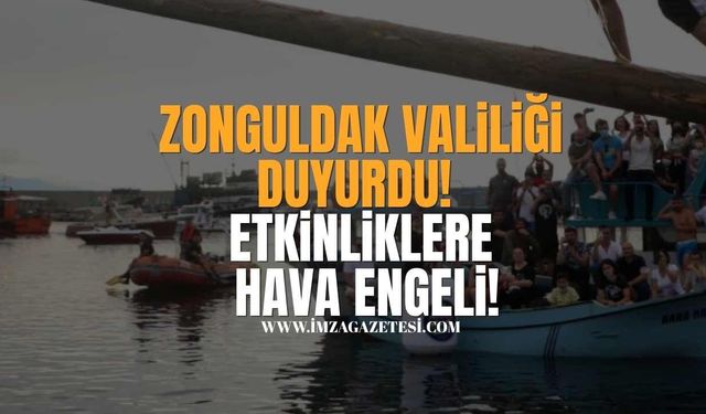 Valilik Duyurdu! Etkinliklere Hava Engeli!