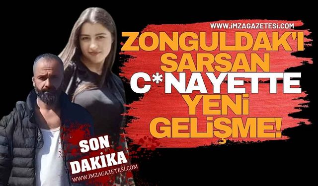 Zonguldak'ı Sarsan Hasret Akkuzu C*nayetinde Yeni Gelişme!