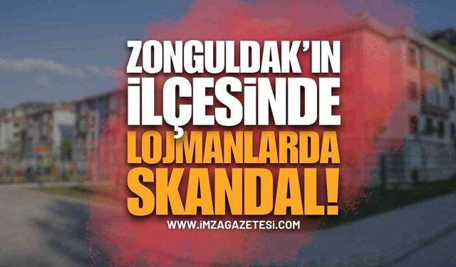 Zonguldak'ın İlçesinde Lojmanlarda Skandal: Devletin Malına Çöktüler