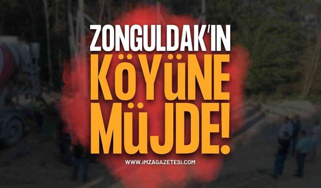 Zonguldak'ın Köyünde Müjde: Büyük Sorun Ortadan Kalkıyor!