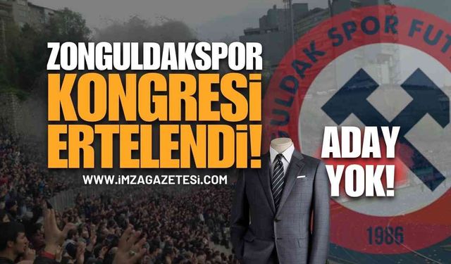 Zonguldakspor Kongresi Ertelendi: Başkan Adayı Çıkmadı!