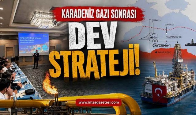 Zonguldak'ta ​Karadeniz Gazı Sonrası Dev Strateji!
