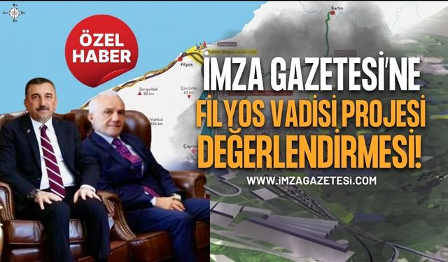 Validen İmza Gazetesi’ne Filyos Vadisi Projesi Değerlendirmesi! Limanın Demiryolu Bağlantısı 2027’de Tamamlanacak!