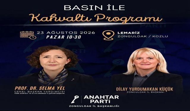Anahtar Parti Genel Başkan Yardımcısı Prof. Dr. Selma Yel Zonguldak’a Geliyor!
