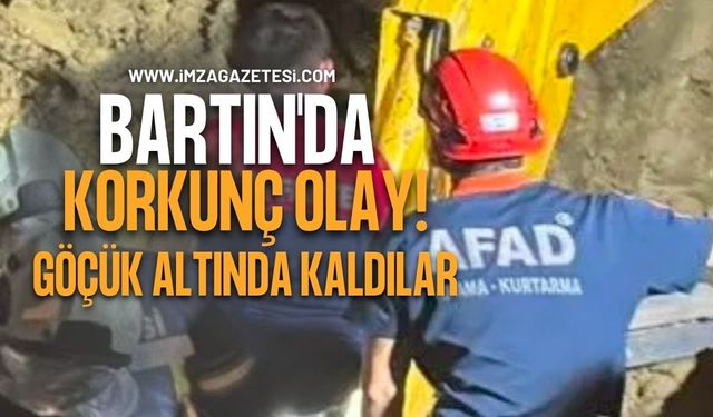 Bartın'da Korkunç Olay! Göçük Altında Kaldılar