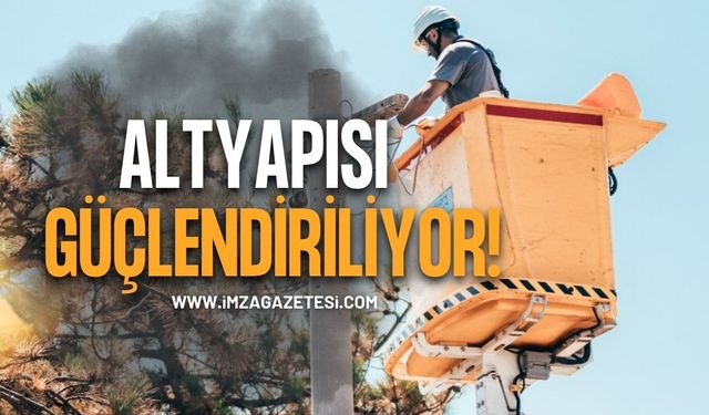 Altyapısı Güçlendiriliyor!