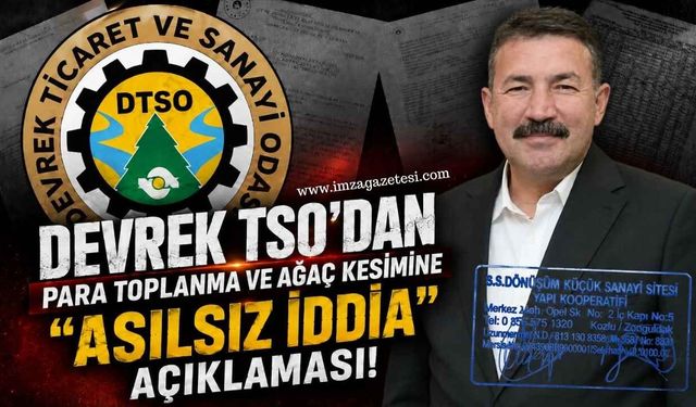Devrek TSO'dan Para Toplanma ve Ağaç Kesimine "Asılsız iddia" Açıklaması!