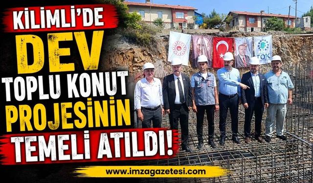 Kilimli’de Dev Toplu Konut Projesinin Temeli Coşkuyla Atıldı!