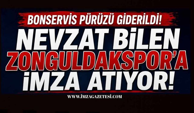 Nevzat Bilen Zonguldakspor'a İmza Atıyor!